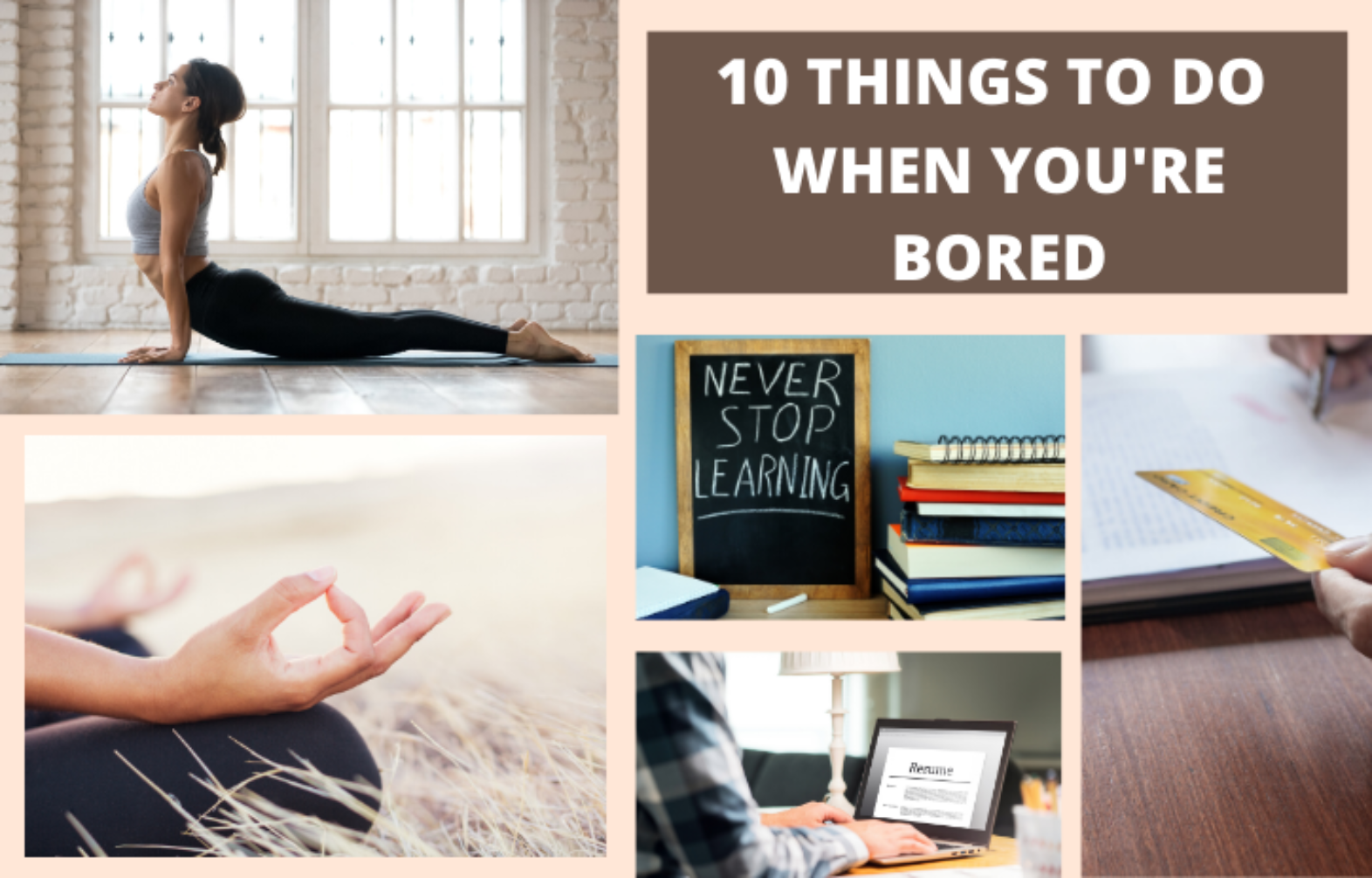 Best Things to Do When Bored Things to do When You're Bored at Home